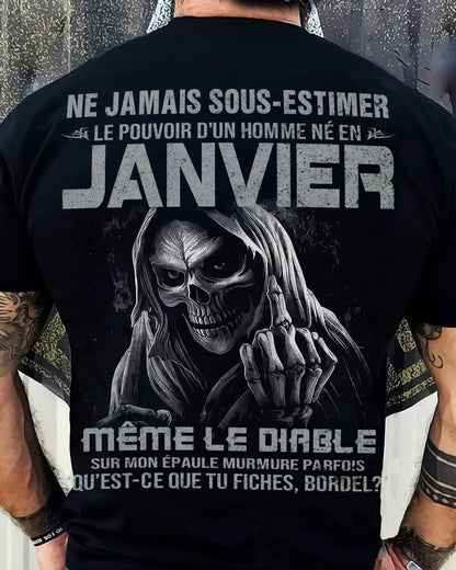 NE JAMAIS SOUS-ESTIMER LE POUVOIR D'UN HOMME NÉ EN JANVIER Fr01 male (SKU08-61-01)