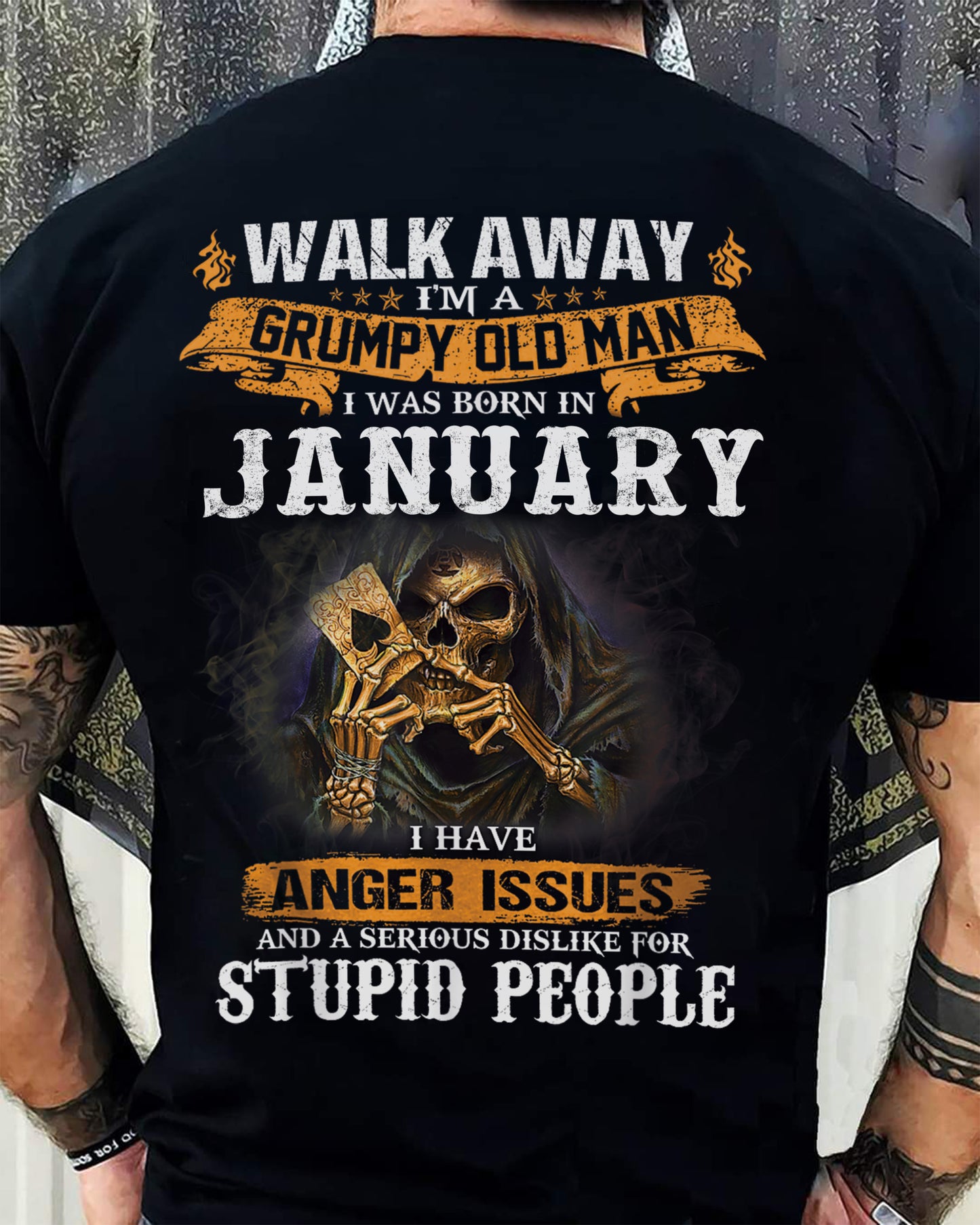 January - Grumpy Old Man T-Shirt – Perfect Gift For Men - DTSM01 (SKU09-89-01)