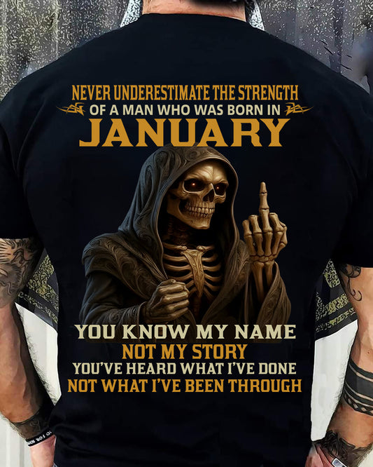 JANUARY - NEVER UNDERESTIMATE - BIRTHDAY T-SHIRT FOR MEN - DTSM01 (SKU26T-01-06-01)