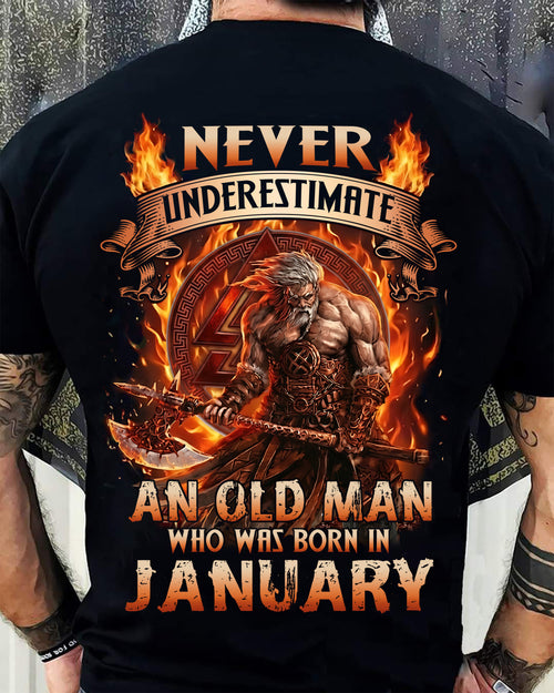 Never Underestimate An Old Man Born In January T-Shirt – Viking Warrior Graphic Tee Gift For Men - DTSM01 (SKU2604-257-01)