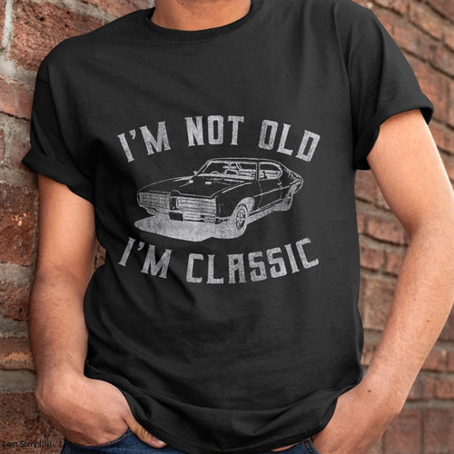 Christmas Shirts for Family, Funny christmas shirts, Christmas Unisex T-Shirt/Hoodie/Sweatshirt HLT00 - I'm Not Old I'm Classic Funny Car Graphic - Mens & Womens Short Sleeve T-Shirt