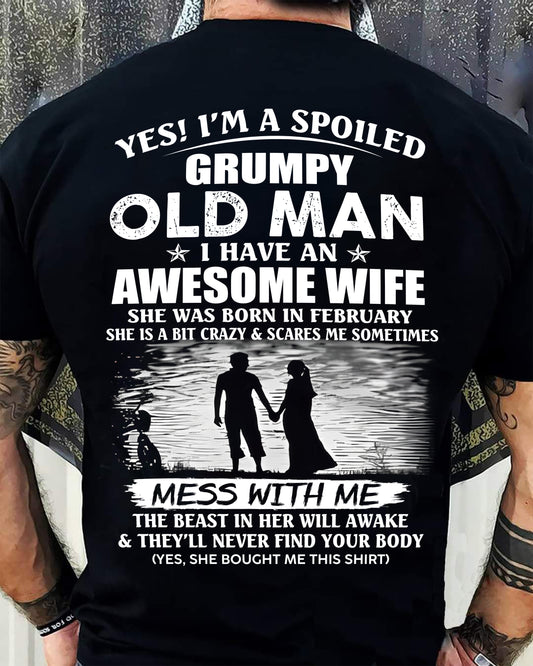 FEBRUARY - GRUMPY OLD MAN T-SHIRT – AWESOME WIFE GIFT FROM WIFE - DTSM02 (SKU10-79-02)