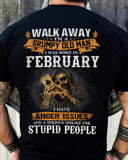 February - Grumpy Old Man T-Shirt – Perfect Gift For Men - DTSM02 (SKU09-89-02)