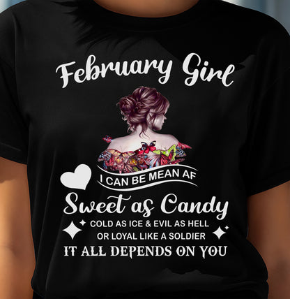 February Girl T-Shirt – Sweet As Candy, Cold As Ice - Birthday Gift for Women - DTSM02 (SKU26T-01-38-02)