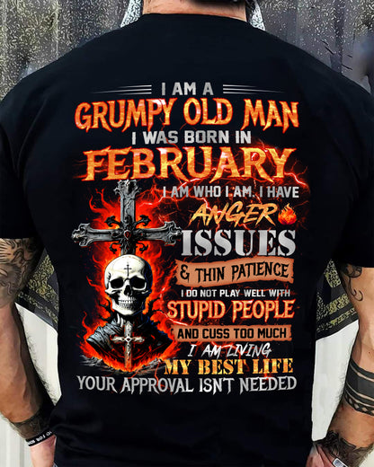 FEBRUARY - GRUMPY OLD MAN T-SHIRT - FUNNY SKULL ANGER ISSUES TEE - PERFECT GIFT FOR MEN DTSM02 (SKU12-319-02)