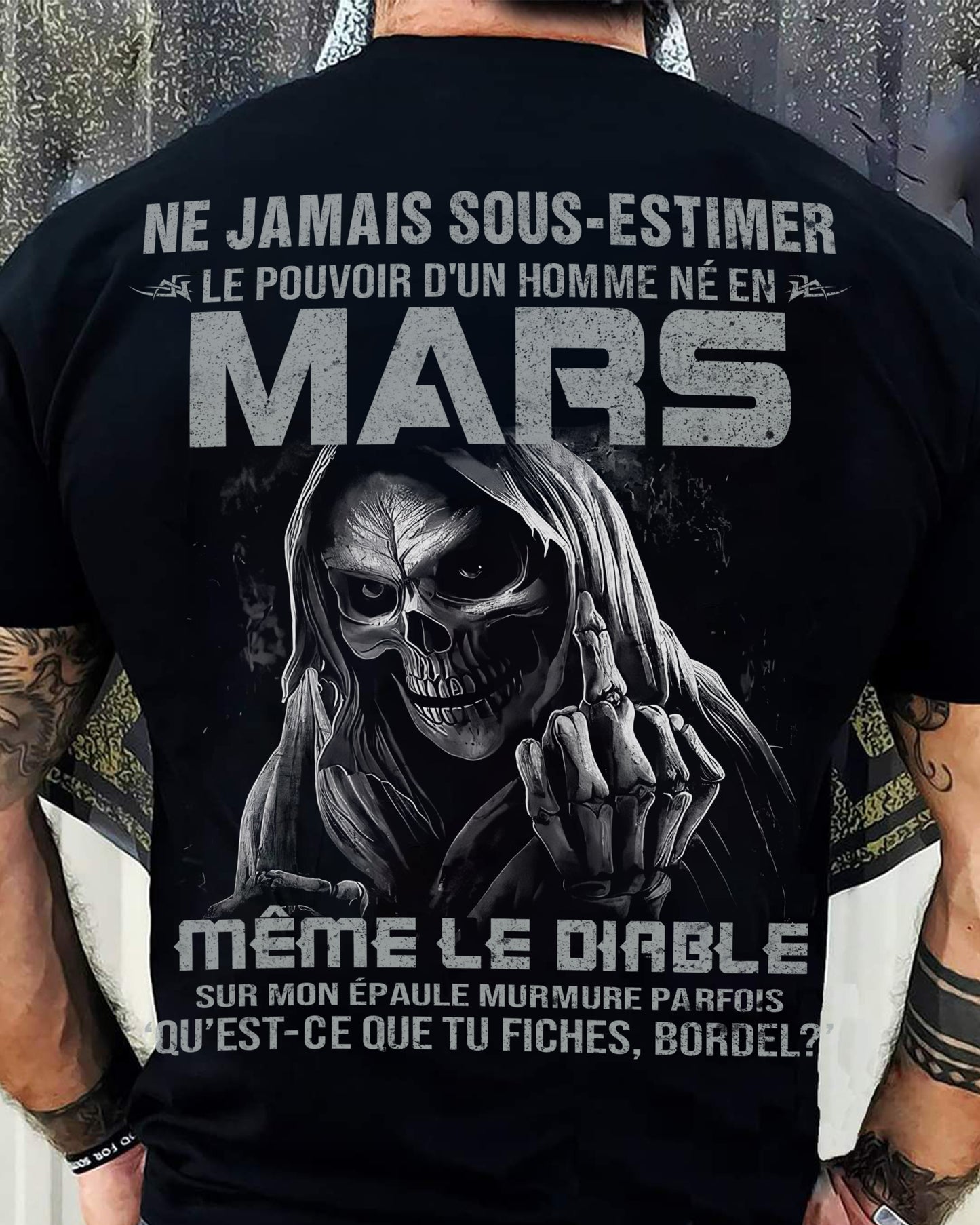 NE JAMAIS SOUS-ESTIMER LE POUVOIR D'UN HOMME NÉ EN MARS Fr03 male (SKU08-61-03)