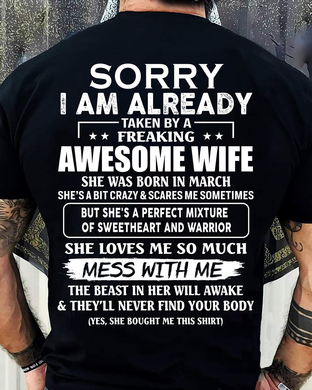 March - Sorry I’m Already Taken by an Awesome Wife - Perfect Gift From Wife - DTSM03 (SKU68-86-03)