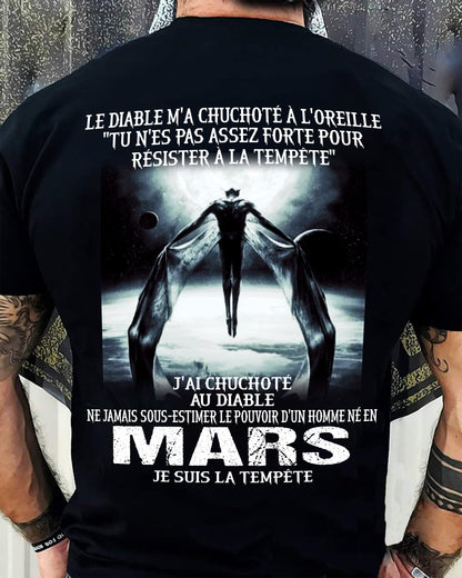 Je Suis la Tempête – Ne Jamais Sous-Estimer le Pouvoir d’un Homme Né en Mars – T-Shirt Homme - DTSM03 (SKU26T-01160-03)