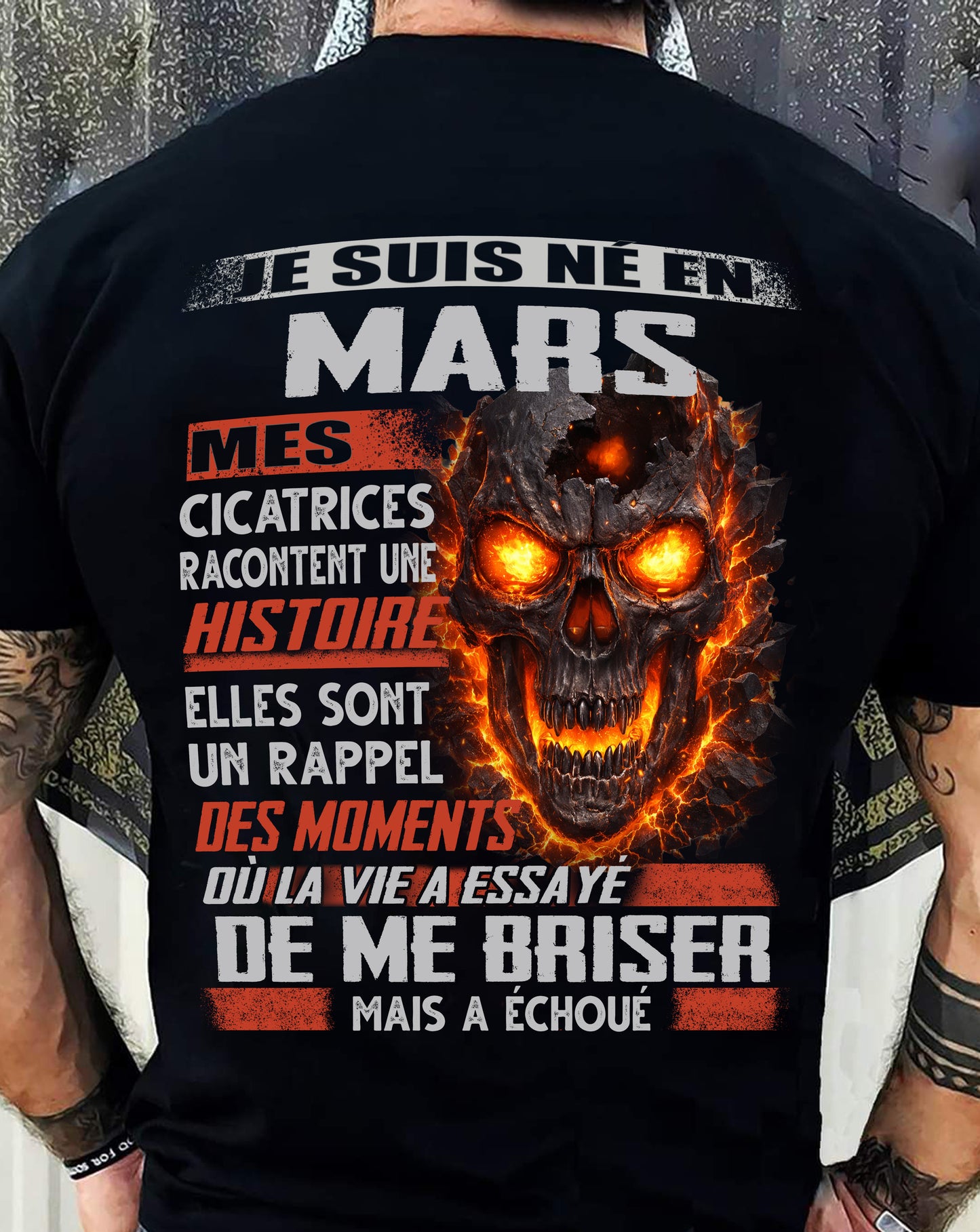 Je Suis Né en Mars – Mes Cicatrices Racontent Une Histoire | T-Shirt Homme Fort - DTSM03 (SKU26T-01175-03)