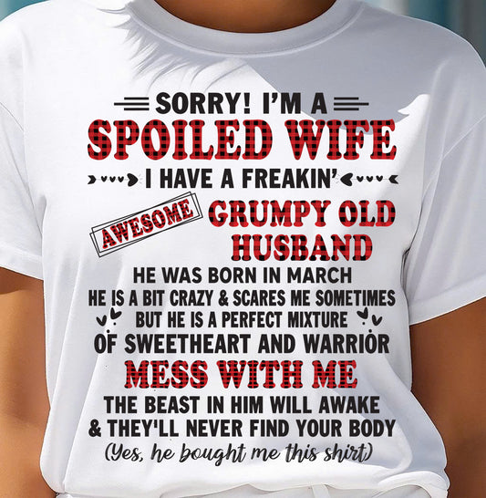 MARCH - SPOILED WIFE OF AWESOME GRUMPY OLD HUSBAND - PERFECT GIFT  FROM HUSBAND - DTSM03 (SKU12-111-03)