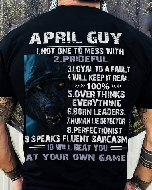 April Guy Wolf T-Shirt – Strong, Loyal and Fearless Birthday Gift - DTSM04 (SKU09-19-04)