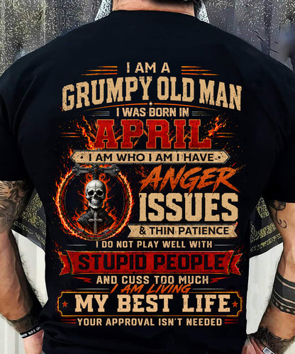 APRIL - GRUMPY OLD MAN T-SHIRT - FUNNY SKULL ANGER ISSUES TEE - PERFECT GIFT FOR MEN - DTSM04 (SKU2607-253-04)