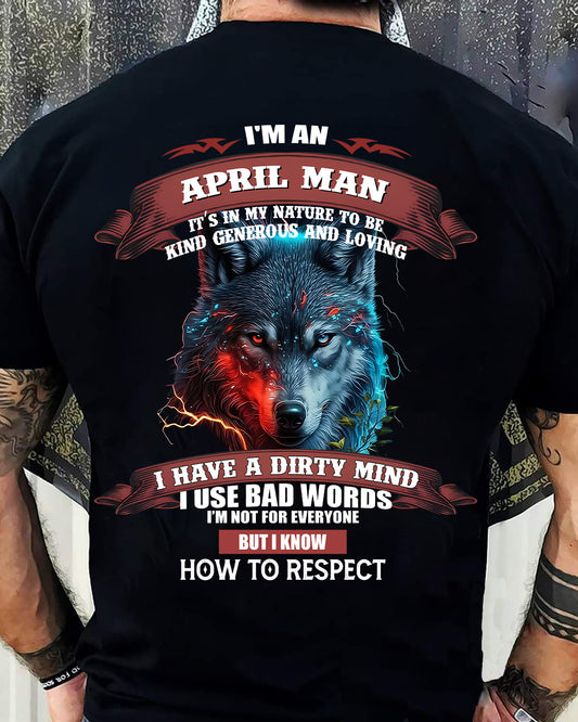 APRIL - KNOW HOW TO RESPECT - BIRTHDAY T-SHIRT FOR MEN - DTSM04 (SKU12-162-04)