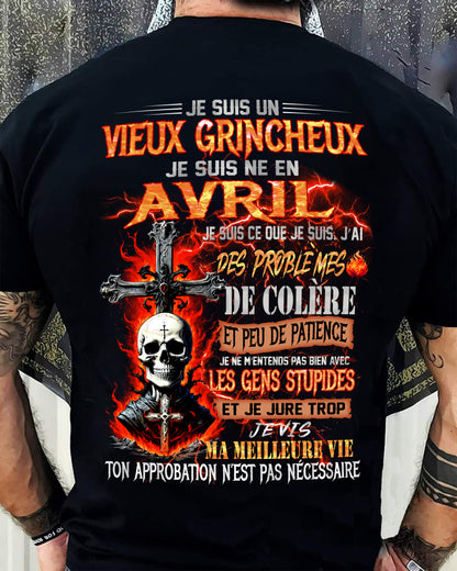 Je Suis Un Vieux Grincheux Né en Avril – T-Shirt Homme Fort Caractère - DTSM04 (SKU26T-01141-04)