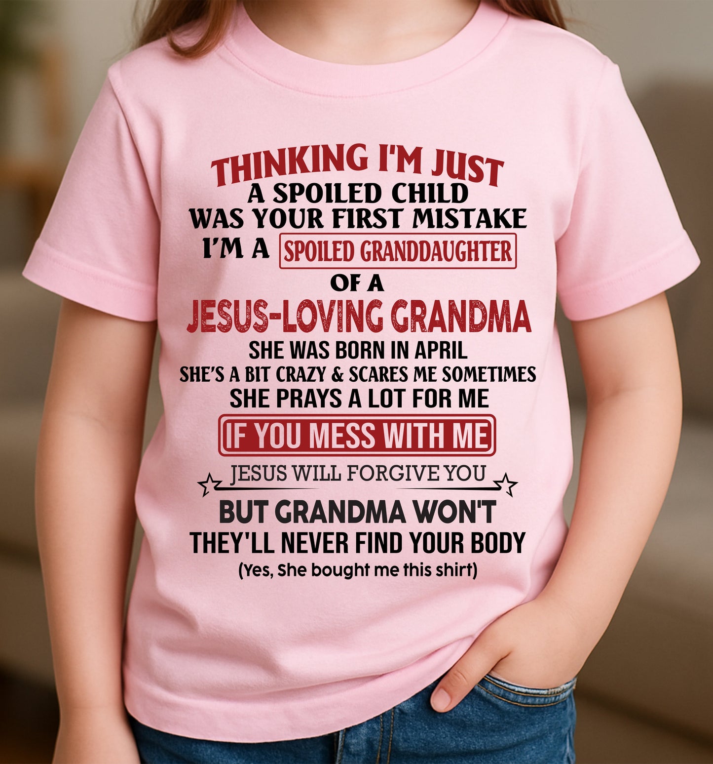 Christian Girl Shirt – Spoiled by Grandma April Edition – From Grandma to Granddaughter NTTD04 (SKU07-181-04)