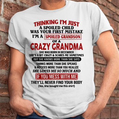 DECEMBER - I'M A SPOILED GRANDSON OF A CRAZY GRANDMA - From Grandma - NTTD12 (SKU-GMS1-NTT12)