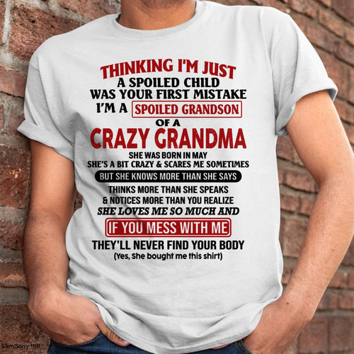 MAY - I'M A SPOILED GRANDSON OF A CRAZY GRANDMA - From Grandma - NTTD05 (SKU-GMS1-NTT05)