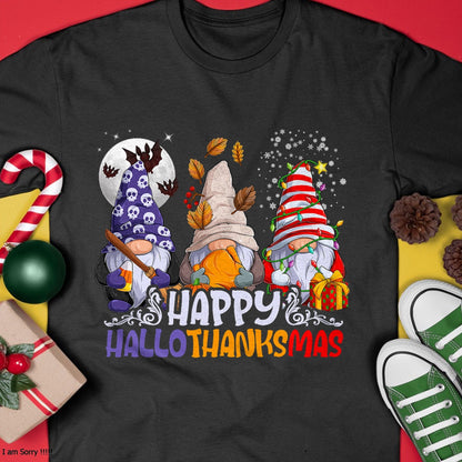 Christmas Shirts for Family, Funny christmas shirts, Christmas Unisex T-Shirt/Hoodie/Sweatshirt HLT00 - HalloThanksMas Gnomes Halloween Thanksgiving Christmas Happy T-Shirt