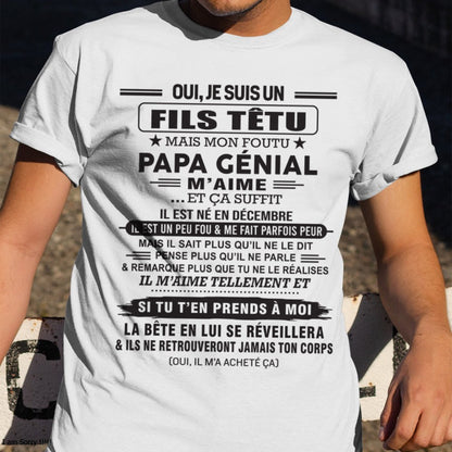 DÉCEMBRE - Oui, je suis un garçon têtu – T-shirt | Cadeau d’anniversaire de papa pour son fils - dtsm12 / fr12 (SKU12-260-12)