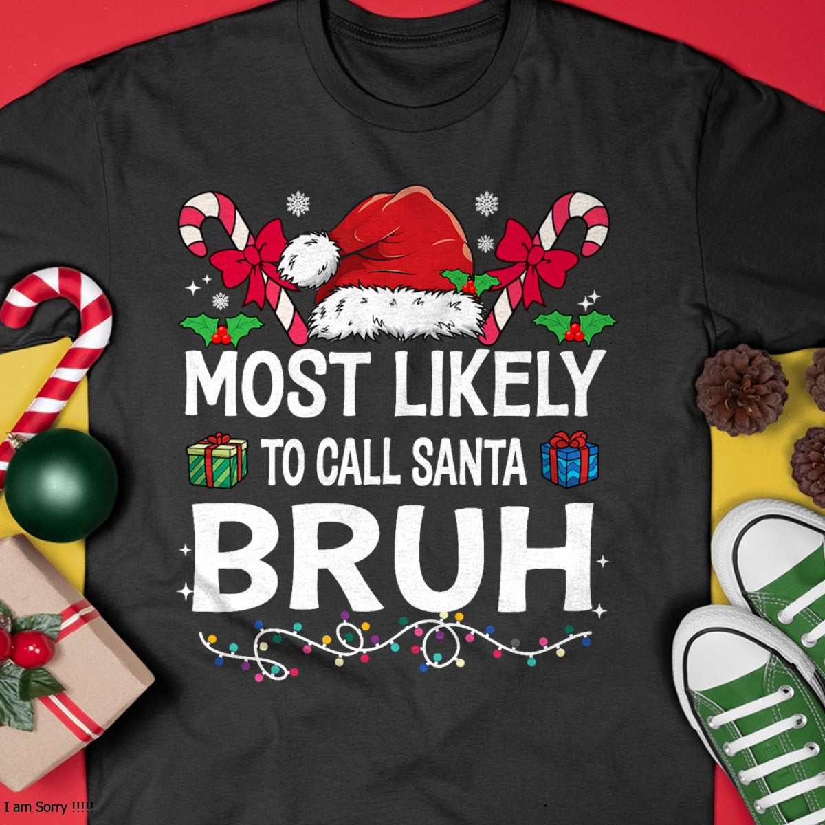 Christmas Shirts for Family, Funny christmas shirts, Christmas Unisex T-Shirt/Hoodie/Sweatshirt HLT00 - Most Likely To Call Santa Bruh Christmas Family Matching T-Shirt
