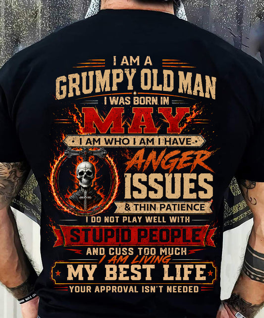 MAY - GRUMPY OLD MAN T-SHIRT - FUNNY SKULL ANGER ISSUES TEE - PERFECT GIFT FOR MEN - DTSM05 (SKU2607-253-05)