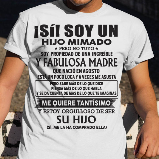 AGOSTO – Regalo para hijo - Hijo mimado de madre increíble nacida en agosto - DTSM08 (SKU03-14-08)