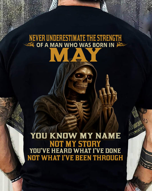 MAY - NEVER UNDERESTIMATE - BIRTHDAY T-SHIRT FOR MEN - DTSM05 (SKU26T-01-06-05)