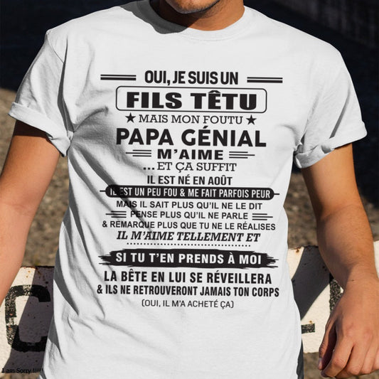 AOÛT - Oui, je suis un garçon têtu – T-shirt | Cadeau d’anniversaire de papa pour son fils - dtsm08 / fr08 (SKU12-260-08)