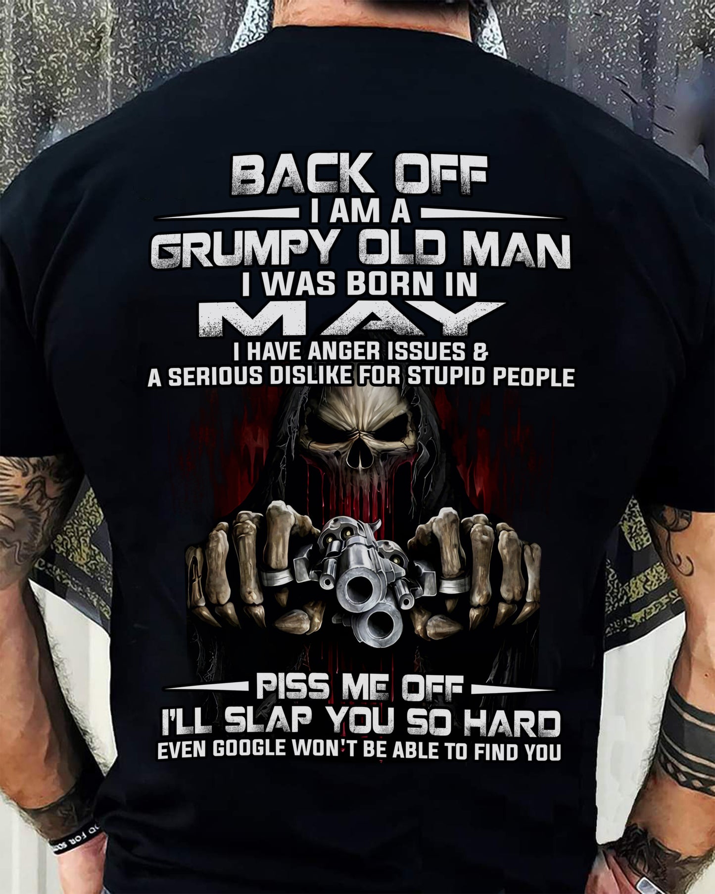 May - Grumpy Old Man T-Shirt – Funny Skull Gun Graphic Tee for Men - DTSM05 (SKU09-109-05)