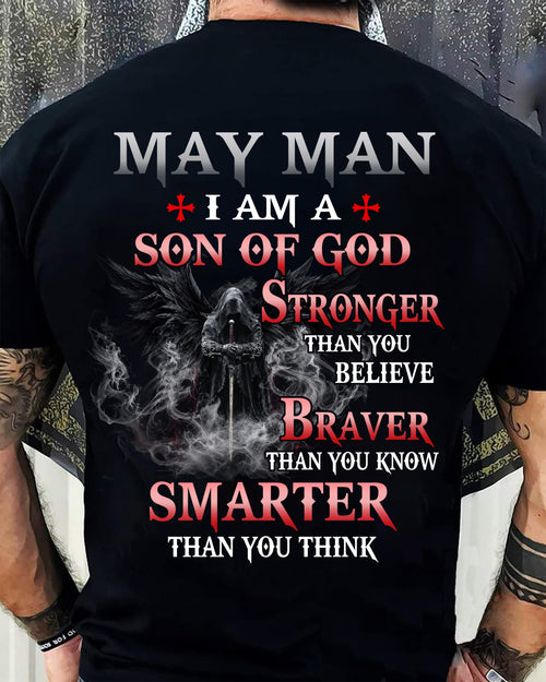 MAY MAN CHRISTIAN T-SHIRT - SON OF GOD STRONGER BRAVER SMARTER FAITH-BASED GIFT FOR MEN - DTSM05 (SKU2606-128-05)