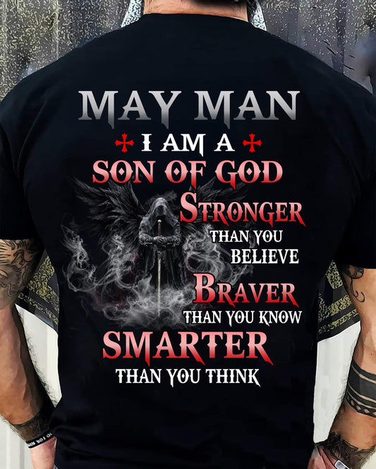 MAY MAN CHRISTIAN T-SHIRT - SON OF GOD STRONGER BRAVER SMARTER FAITH-BASED GIFT FOR MEN - DTSM05 (SKU2606-128-05)