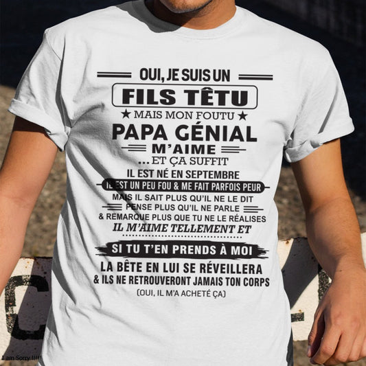 SEPTEMBRE - Oui, je suis un garçon têtu – T-shirt | Cadeau d’anniversaire de papa pour son fils - dtsm09 / fr09 (SKU12-260-09)