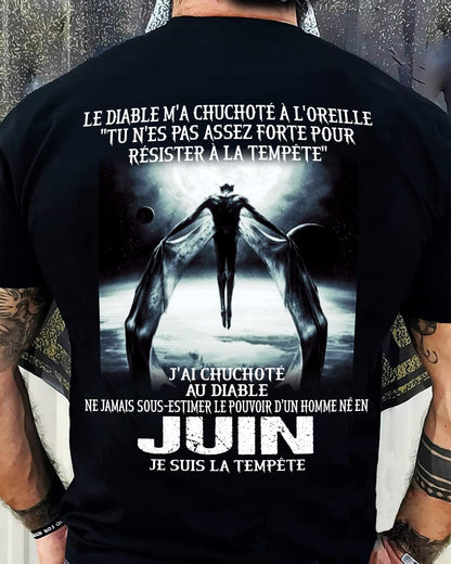 Je Suis la Tempête – Ne Jamais Sous-Estimer le Pouvoir d’un Homme Né en Juin – T-Shirt Homme - DTSM06 (SKU26T-01160-06)