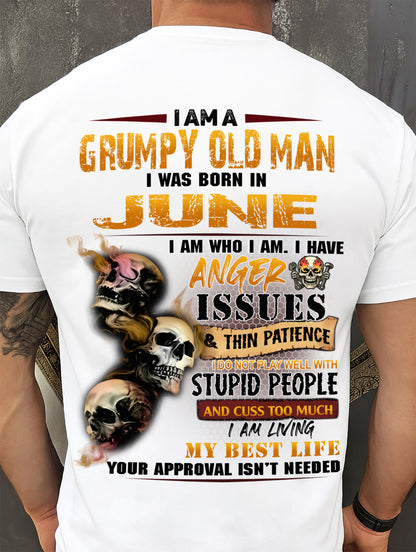 June - Grumpy Old Man T-Shirt - Funny Skull Anger Issues Tee - Perfect Gift For Men DTSM06 (SKU09-49-06)