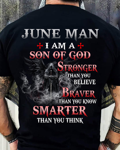 JUNE MAN CHRISTIAN T-SHIRT - SON OF GOD STRONGER BRAVER SMARTER FAITH-BASED GIFT FOR MEN - DTSM06 (SKU2606-128-06)