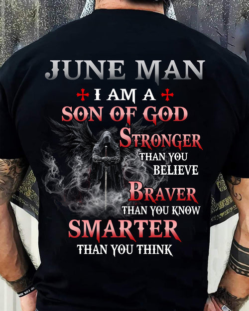 JUNE MAN CHRISTIAN T-SHIRT - SON OF GOD STRONGER BRAVER SMARTER FAITH-BASED GIFT FOR MEN - DTSM06 (SKU2606-128-06)