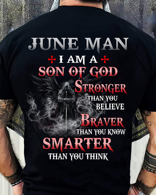 JUNE MAN CHRISTIAN T-SHIRT - SON OF GOD STRONGER BRAVER SMARTER FAITH-BASED GIFT FOR MEN - DTSM06 (SKU2606-128-06)