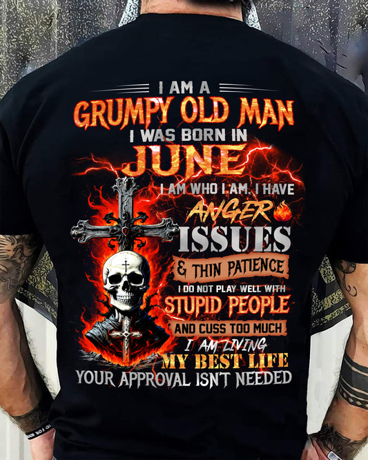 JUNE - GRUMPY OLD MAN T-SHIRT - FUNNY SKULL ANGER ISSUES TEE - PERFECT GIFT FOR MEN DTSM06 (SKU12-319-06)