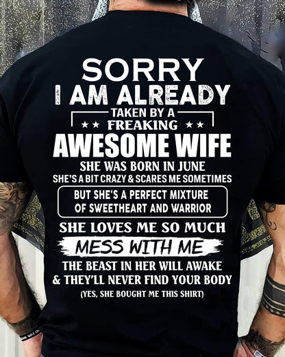 June - Sorry I’m Already Taken by an Awesome Wife - Perfect Gift From Wife - DTSM06 (SKU68-86-06)