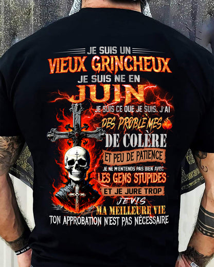 Je Suis Un Vieux Grincheux Né en Juin – T-Shirt Homme Fort Caractère - DTSM06 (SKU26T-01141-06)