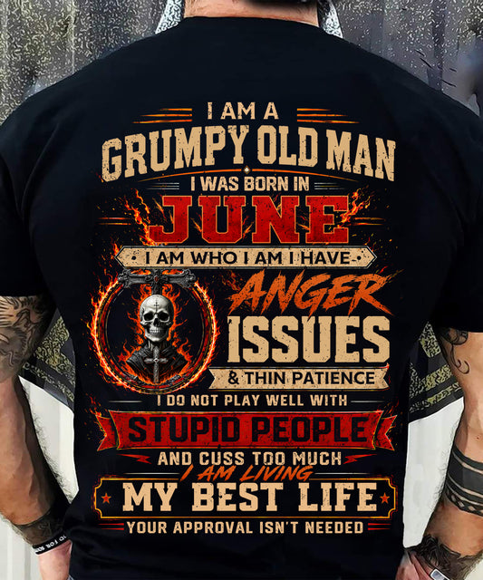 JUNE - GRUMPY OLD MAN T-SHIRT - FUNNY SKULL ANGER ISSUES TEE - PERFECT GIFT FOR MEN - DTSM06 (SKU2607-253-06)