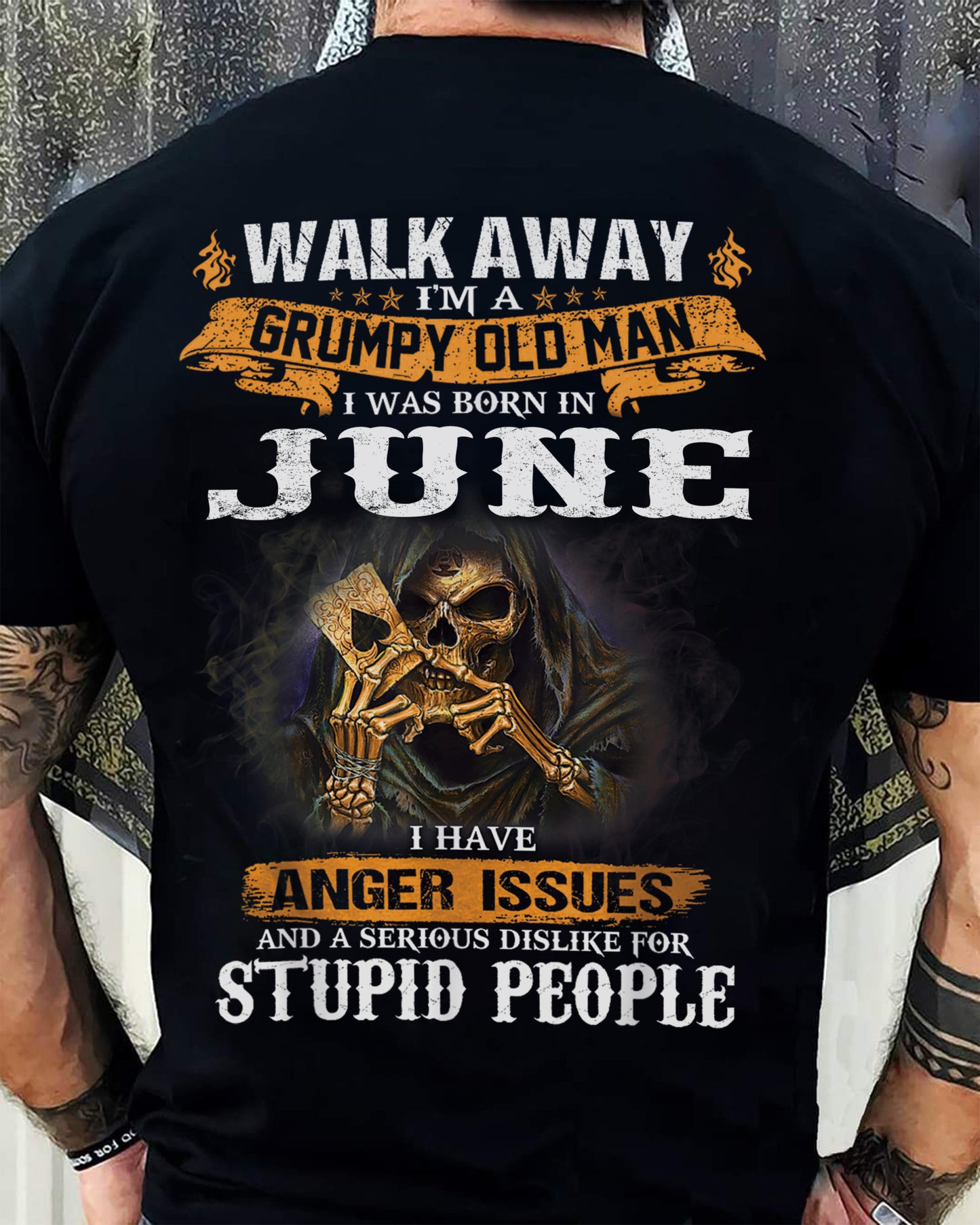 June - Grumpy Old Man T-Shirt – Perfect Gift For Men - DTSM06 (SKU09-89-06)