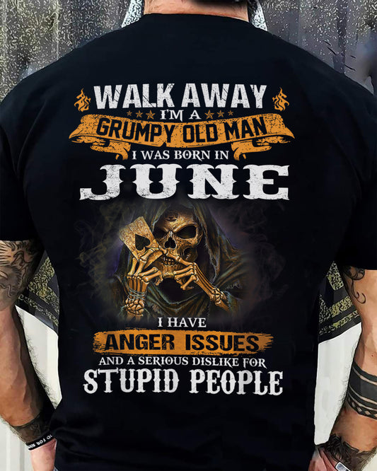 June - Grumpy Old Man T-Shirt – Perfect Gift For Men - DTSM06 (SKU09-89-06)