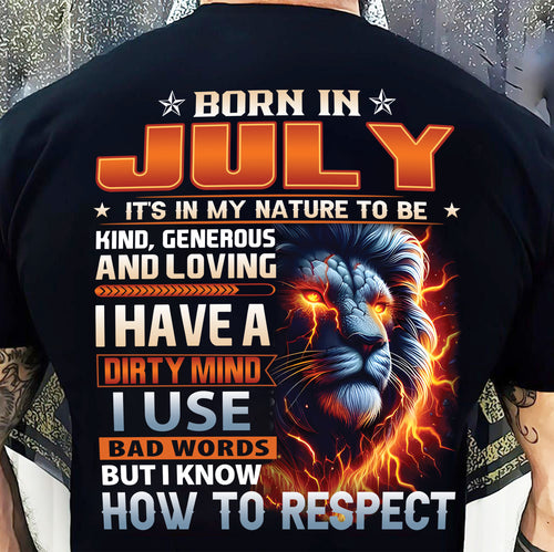 JULY - DIRTY MIND BUT KNOWS RESPECT - BIRTHDAY T-SHIRT FOR MEN - DTSM07 (SKU08-84-07)