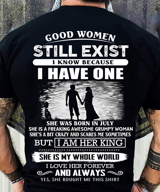 JULY - GOOD WOMEN STILL EXIST - PERFECT GIFT FROM WIFE, GIRLFRIEND - DTSM07 (SKU2604-293-07)