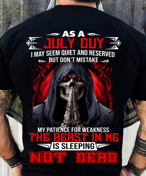 AS A JULY GUY THE BEAST IN ME IS SLEEPING NOT DEAD - BADASS SKULL GIFT FOR MEN - DTSM07 (SKU2606-291-07)
