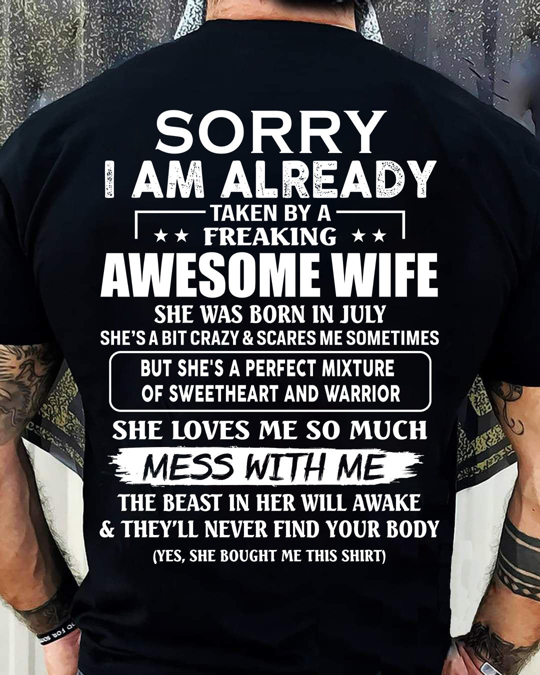 July - Sorry I’m Already Taken by an Awesome Wife - Perfect Gift From Wife - DTSM07 (SKU68-86-07)