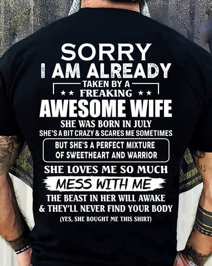 July - Sorry I’m Already Taken by an Awesome Wife - Perfect Gift From Wife - DTSM07 (SKU68-86-07)