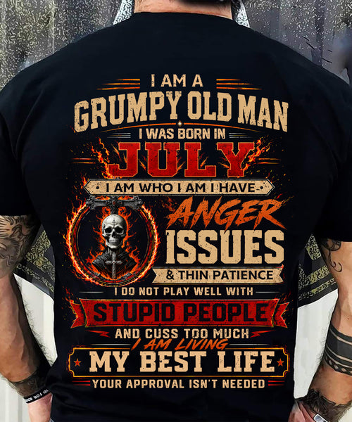 JULY - GRUMPY OLD MAN T-SHIRT - FUNNY SKULL ANGER ISSUES TEE - PERFECT GIFT FOR MEN - DTSM07 (SKU2607-253-07)