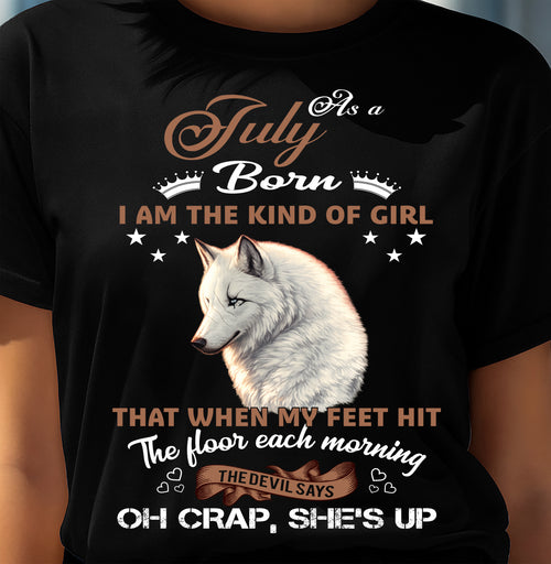 AS A JULY GIRL I'M FEARLESS WOLF SHIRT – GIFT FOR WOMEN - DTSM07 (SKU2604-238-07)